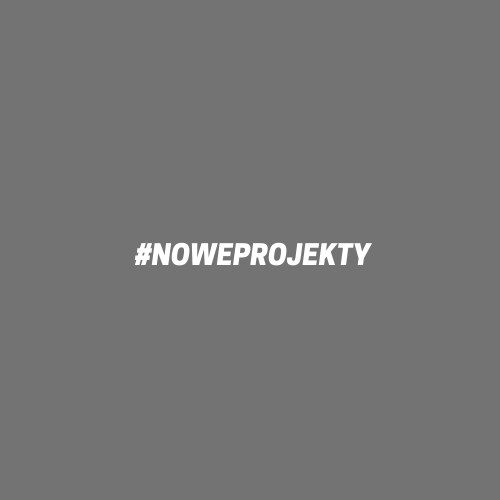 Dwa nowe projekty!