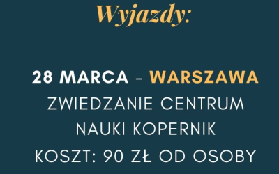 Wyjazd do Centrum Nauki Kopernik!